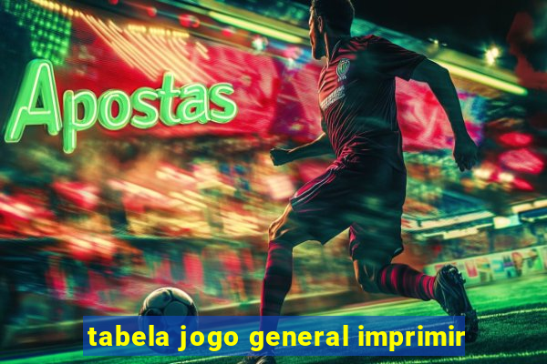 tabela jogo general imprimir